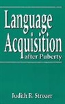 Judith R. Strozer, Strozer Judith R. - Language Acquisition After Puberty