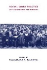 Pallassana Balgopal, Pallassana R. Balgopal, Pallassana Balgopal, Pallassana R. Balgopal - Social Work Practice With Immigrants and Refugees