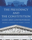 Genovese, M Genovese, M. Genovese, Michael A. Genovese, Michael A. Spitzer Genovese, R Spitzer... - Presidency and the Constitution
