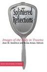 Reina Attias, Jean Goodwin, Jean Attias Goodwin, Reina Attias, Jean M. Goodwin - Splintered Reflections