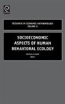 Alvard, N. Dannhaeuser, M. Alvard - Socioeconomic Aspects of Human Behavioral Ecology