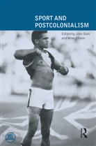 John Cronin Bale, John Bale, Mike Cronin, Cronin Mike - Sport and Postcolonialism