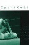 Randy Martin, Randy Martin, Toby Miller - Sportcult
