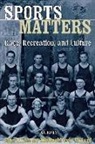 John Bloom, Carol Rittner, Michael Willard, Michael Nevin Willard - Sports Matters