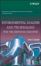James G Speight, James G. Speight, James G. (Cd&amp;w Inc Speight, James G. Winefordner Speight, JG Speight, SPEIGHT JAMES G WINEFORDNER JAM - Environmental Analysis and Technology for the Refining Industry
