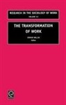 Steven Vallas, Vallas Steven Vallas, S. Vallas, Steven Vallas, Steven P. Vallas - The Transformation of Work