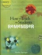 Marilee Sprenger - How To Teach So Students Remember