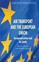 Kassim, H Kassim, H. Kassim, Hussein Kassim, Hussein Stevens Kassim, H Stevens... - Air Transport and the European Union