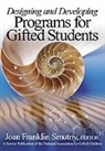Joan F. Smutny, Leon F. Spreyer, Joan F. Smutny, Joan Franklin Smutny, Smutny Joan F. - Designing and Developing Programs for Gifted Students
