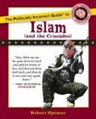 Robert Spencer - Politically incorrect guide islam