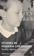Qvortrup, J Qvortrup, J. Qvortrup, Jens Qvortrup - Studies in Modern Childhood