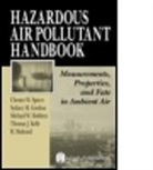 Sydney M. Gordon, Sydney M. (Battelle Gordon, Gordon Sydney M., Michael W. Holdren, Michael W. (Battelle Holdren, Holdren Michael W.... - Hazardous Air Pollutant Handbook
