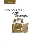 Andy Hunt, Venkat Subramaniam - Practices of an Agile Developer