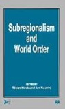 Na Na, Glen Hook, Glenn D. Hook, Ian Kearns - Subregionalism and World Order