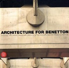 Antonia Mulas, Antonio Mulas, Marco Mulazzani, Dejan Sudjic, Massimo Vignelli - Architecture for Benetton
