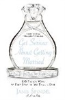 Janis Spindel, Spindel Janis - Get Serious About Getting Married