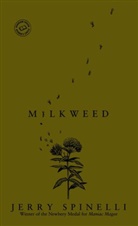 Jerry Spinelli - Milkweed