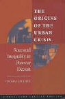 Thomas J Sugrue, Thomas J. Sugrue, Ira Katznelson, Martin Shefter - Origins of the Urban Crisis