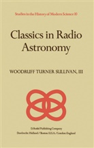 W T Sullivan, W. T. Sullivan, W.T. Sullivan - Classics in Radio Astronomy