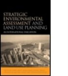 Mark Baker, Jeremy Carter, Carys Jones, Stephen Jay, Jay Stephen, Jeremy Carter... - Strategic Environmental Assessment and Land Use Planning