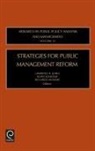 Jones, Gary Jones, Bertrand Piccard, Lawrence Jones, Lawrence R. Jones, Riccardo Mussari... - Strategies for Public Management Reform