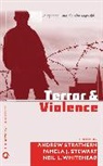 Andrew Stewart Strathern, Dr Pamela J. Stewart, Pamela J. Stewart, Andrew Strathern, Neil L. Whitehead - Terror and Violence