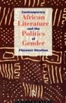 Florence Stratton, Stratton Florence - Contemporary African Literature and the Politics of Gender