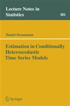 D. Straumann, Daniel Straumann - Estimation in Conditionally Heteroscedastic Time Series Models