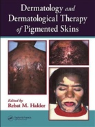 Halder Halder, Rebat Halder, Rebat (Howard University Hospital Halder, Halder Rebat, Steven Strauss, Rebat Halder... - Dermatology and Dermatological Therapy of Pigmented Skins