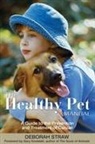 Deborah Straw - The Healthy Pet Manual