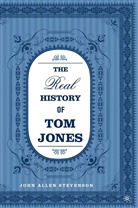 J Stevenson, J. Stevenson, John Allen Stevenson - Real History of Tom Jones