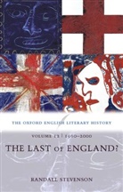 Randall Stevenson, STEVENSON RANDALL - Oxford English Literary History: Volume 12: 1960 2000: The Last of