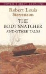 Robert Louis Stevenson - The Body Snatcher and Other Tales