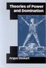 Angus Stewart, Stewart Angus - Theories of Power and Domination