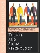 Roger Still Sapsford, Arthur Still, Margaret Wetherell, Dorothy Miell, Miell Dorothy, Roger Sapsford... - Theory and Social Psychology