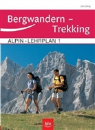 Karl Schrag, D Alpenverein, Dt  Berg- u  Skiführer - Alpin-Lehrplan - Bd.1: Bergwandern, Trekking