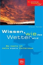 Claus Keidel - Wissen, wie das Wetter wird