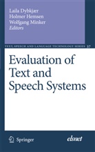Laila Dybkjær, Holme Hemsen, Holmer Hemsen, Wolfgang Minker - Evaluation of Text and Speech Systems
