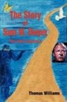 Thomas Williams - The Story of Sam W. Dwyer