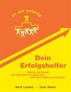Bern Lambertz, Bernd Lambertz, Guido Steimel - Dein Erfolgshelfer
