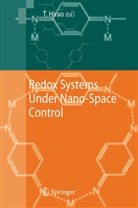 Toshikaz Hirao, Toshikazu Hirao - Redox Systems Under Nano-Space Control