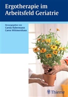 Carol Habermann, Carola Habermann, Caren Wittmershaus, HABERMAN, Carol Habermann, Carola Habermann... - Ergotherapie im Arbeitsfeld Geriatrie