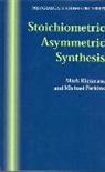 Perkins, Michael Perkins, Rizzacasa, Mark Rizzacasa, Mark A. Rizzacasa - Stoichiometric Asymmetric Synthesis