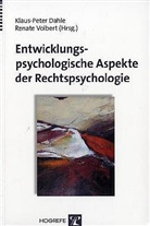 Dahle, Klaus P Dahle, Klaus-Pete Dahle, Klaus-Peter Dahle, Klau P Dahle, Volbert... - Entwicklungspsychologische Aspekte der Rechtspsychologie