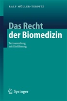 Ralf Müller-Terpitz - Das Recht der Biomedizin