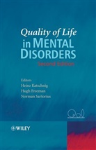 Hugh Freeman, Heinz Katschnig, Heinz (University of Vienna Katschnig, Heinz Freeman Katschnig, Hk Katschnig, Norman Sartorius... - Quality of Life in Mental Disorders
