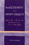 Elianne Riska - Masculinity and Men''s Health