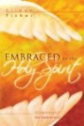 Eileen Fisher - Embraced by the Holy Spirit