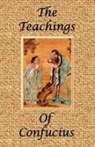 Confucius, James H Ford, James H. Ford - The Teachings of Confucius - Special Edition