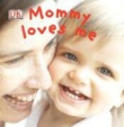 Dawn Sirett, Dawn/ Shooter Sirett, SIRETT DAWN, Howard Shooter, Rachael Parfitt - Mommy Loves Me
